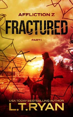 [Affliction Z 04] • Fractured- Part 1